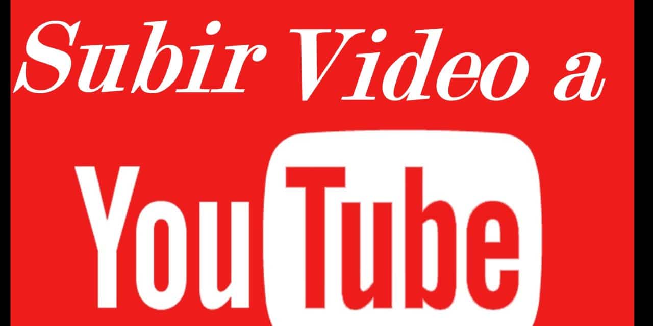 ¿Cómo subir vídeos a YouTube sobre tu negocio?
